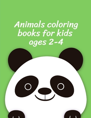 Animals Coloring Books for Kids ages 2-4: Coloring Pages for Boys, Girls, Fun Early Learning, Toddler Coloring Book (Home Education #9) Cover Image
