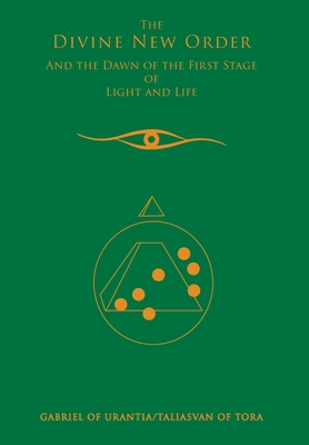 The Divine New Order and the Dawn of the First Stage of Light and Life Cover Image
