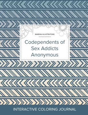 Adult Coloring Journal: Codependents of Sex Addicts Anonymous (Mandala Illustrations, Tribal) By Courtney Wegner Cover Image