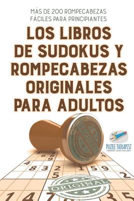 Los libros de sudokus y rompecabezas originales para adultos Más de 200 rompecabezas fáciles para principiantes By Speedy Publishing Cover Image