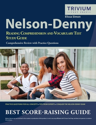 Nelson Denny Reading Comprehension and Vocabulary Test Study Guide: Comprehensive Review with Practice Questions Cover Image