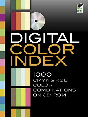 Digital Color Index: 1000 CMYK & RGB Color Combinations [With