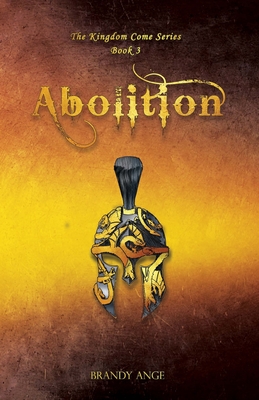 Abolition (Kingdom Come #3)