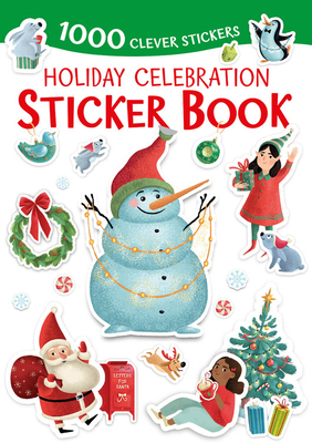 Holiday Celebration Sticker Book: 1000 Clever Stickers By Margarita Kukhtina (Illustrator), Clever Publishing Cover Image