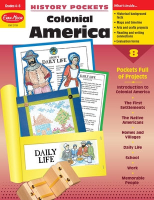 History Pockets: Colonial America, Grade 4 - 6 Teacher Resource By Evan-Moor Corporation Cover Image
