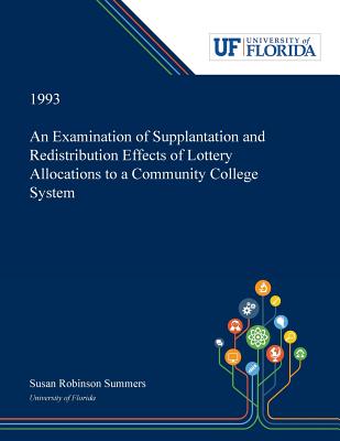 An Examination of Supplantation and Redistribution Effects of Lottery Allocations to a Community College System Cover Image