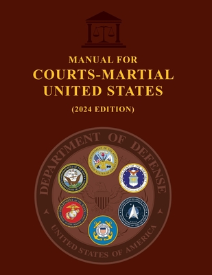 Manual for Courts-Martial United States (2024 Edition) Cover Image