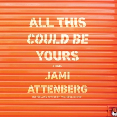 All This Could Be Yours Lib/E By Jami Attenberg, Plummer (Read by) Cover Image