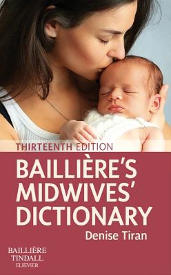 Bailliere's Midwives' Dictionary By Denise Tiran Cover Image