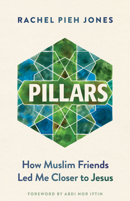 Pillars: How Muslim Friends Led Me Closer to Jesus Cover Image