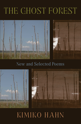 The Ghost Forest: New and Selected Poems