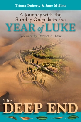 The Deep End: A Journey with the Sunday Gospels in the Year of Luke Cover Image