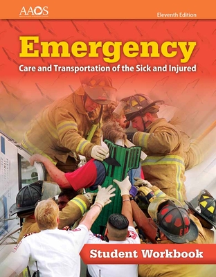 Emergency Care and Transportation of the Sick and Injured Student Workbook Cover Image