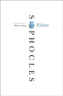Elektra: A New Translation By Sophocles Cover Image
