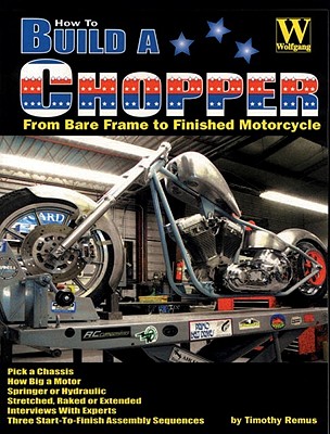 How to Build a Chopper By Timothy Remus Cover Image
