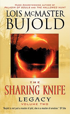 The Sharing Knife Volume Two: Legacy (The Sharing Knife series #2) By Lois McMaster Bujold Cover Image