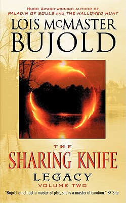 The Sharing Knife Volume Two: Legacy (The Sharing Knife series #2)