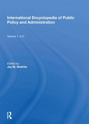 Cover for International Encyclopedia of Public Policy and Administration