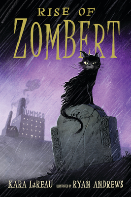 Rise of ZomBert (The Zombert Chronicles) By Kara LaReau, Ryan Andrews (Illustrator) Cover Image