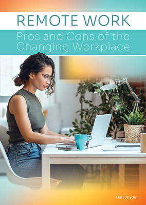 Remote Work: Pros and Cons of the Changing Workplace Cover Image