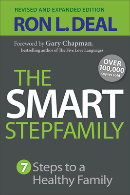 The Smart Stepfamily: Seven Steps to a Healthy Family Cover Image