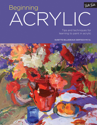 Portfolio: Beginning Acrylic: Tips and techniques for learning to paint in acrylic Cover Image