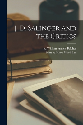 J. D. Salinger and the Critics Cover Image