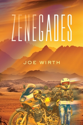 Zenegades By Joe Wirth Cover Image
