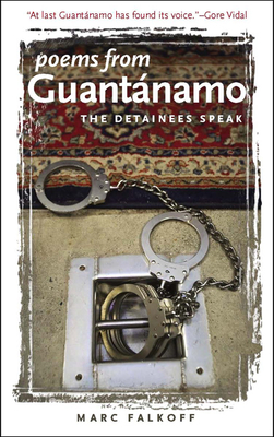 Poems from Guantanamo: The Detainees Speak (Hardcover) | Village Books ...