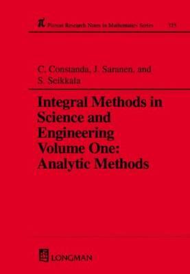 Integral Methods in Science and Engineering (Chapman & Hall/CRC Research Notes in Mathematics #375) Cover Image
