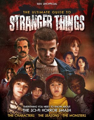 The Ultimate Guide to Stranger Things Cover Image