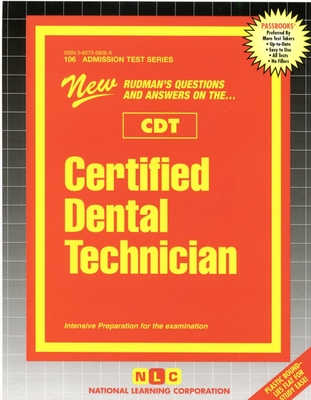 Certified Dental Technician (CDT) (Admission Test Series #106) By National Learning Corporation Cover Image