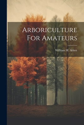 Arboriculture For Amateurs Cover Image