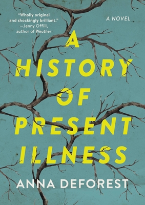 A History of Present Illness: A Novel cover