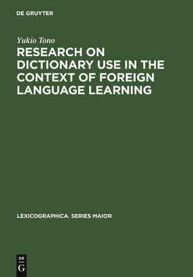 Research on Dictionary Use in the Context of Foreign Language Learning (Lexicographica. Series Maior #106) Cover Image