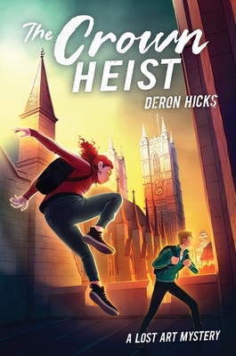 The Crown Heist (The Lost Art Mysteries) Cover Image
