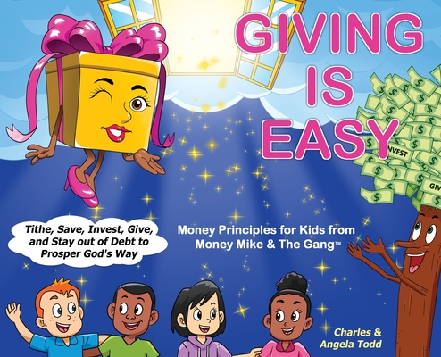 Giving Is Easy: Tithe, Save, Invest, Give and Stay out of Debt to Prosper God's Way Cover Image