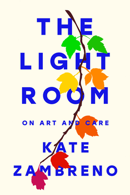 The Light Room By Kate Zambreno Cover Image