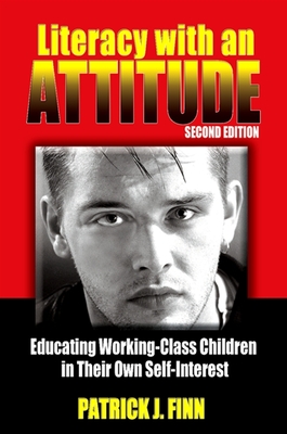 Literacy with an Attitude, Second Edition By Patrick J. Finn Cover Image