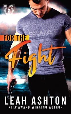 For The Fight (Elite Swat #1)