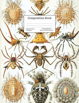 Composition Book College-Ruled Vintage Spiders Scientific Illustrations: Anthropod Science Drawings Cover (Back to School #26) Cover Image