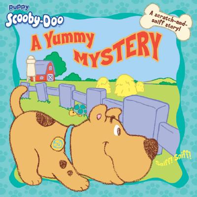 Cover for Puppy Scooby-Doo a Yummy Mystery: A Scratch-And-Sniff Story