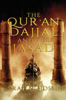 The Qur'an, Dajjal, and the Jassad Cover Image