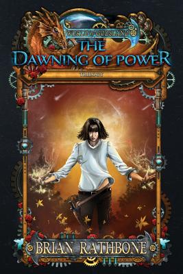 The Dawning of Power By Brian Rathbone Cover Image