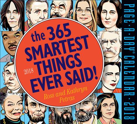 Cover for The 365 Smartest Things Ever Said! Page-A-Day Calendar 2018