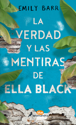 La verdad y las mentiras de Ella Black / The Truth and Lies of Ella Black Cover Image