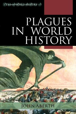 Plagues in World History (Exploring World History)
