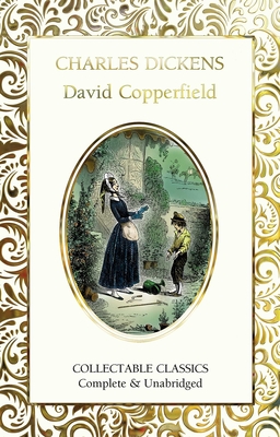 David Copperfield (Flame Tree Collectable Classics)