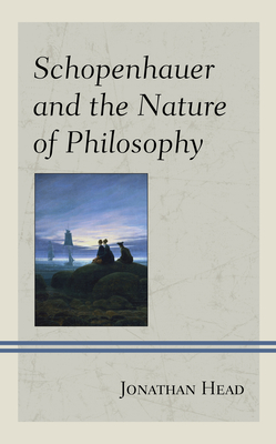 Schopenhauer and the Nature of Philosophy Cover Image