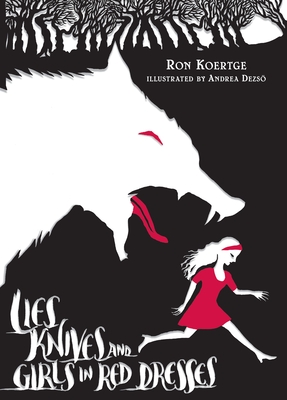 Lies, Knives, and Girls in Red Dresses Cover Image